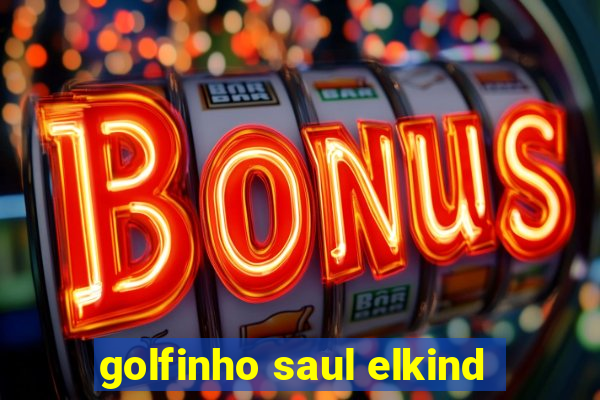 golfinho saul elkind